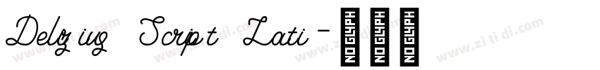 Delizius Script Lati字体转换